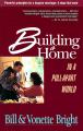  Building a Home in a Pull-Apart World: Powerful Principles for a Happier Marriage 