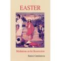  Easter: Meditations on the Resurrection 