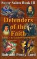  Defenders of the Faith: Saints of the Counter Reformation 