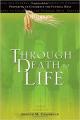  Through Death to Life: Preparing to Celebrate the Funeral Mass: Revised, Perfect Bound Edition 