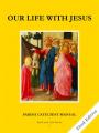  Faith and Life - Grade 3 Parish Catechist's Manual: Our Life with Jesus 