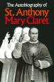  The Autobiography of St. Anthony Mary Claret 