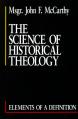  The Science of Historical Theology: Elements of a Definition 