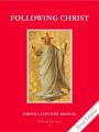  Faith and Life - Grade 6 Parish Catechist's Manual: Following Christ 