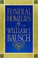  Homilies for Funerals by William J. Bauasch 