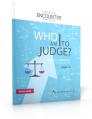  Who Am I to Judge? - Study Guide 
