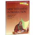  NEW TESTAMENT INTRODUCTION: A FULLY-ILLUSTRATED, ENTRY-LEVEL, CONTEMPORARY STUDY OF THE MESSAGE OF THE NEW TESTAMENT WRITERS 