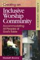  Creating an Inclusive Worship Community: Accommodating All Peoples at God's Table 