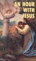  An Hour with Jesus Vol. I (2 pc) 