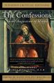  The Confessions: Saint Augustine of Hippo: Ignatius Critical Editions 