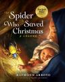  The Spider Who Saved Christmas A Legend 