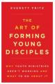  The Art of Forming Young Disciples 