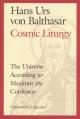 Cosmic Liturgy: The Universe According to Maximus the Confessor 