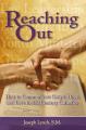  REACHING OUT: HOW TO COMMUNICATE GOSPEL HOPE AND LOVE TO 21ST CENTURY CATHOLICS 