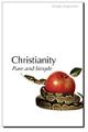  Christianity Pure and Simple: Jesus' Message and Mission 