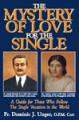  The Mystery of Love for the Single 