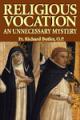  Religious Vocation: An Unnecessary Mystery 