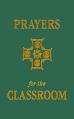  Prayers for the Classroom 