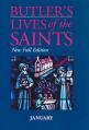  Butler's Lives of the Saints: January 