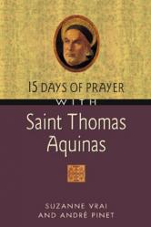 15 Days of Prayer With Saint Thomas Aquinas 