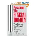  Preaching the Funeral Homily: Proclaiming the Gospel of Heavenly Hope 