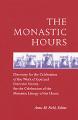  The Monastic Hours: Directory for the Celebration of the Work 