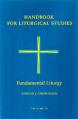  Fundamental Liturgy: Handbook for Liturgical Studies (Vol. 2) 