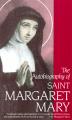  The Autobiography of Saint Margaret Mary 