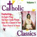  Catholic Classics Vol. 1 (CD) 