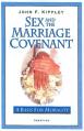  Sex and the Marriage Covenant: A Basis for Morality 
