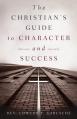  The Christian's Guide to Character and Success 