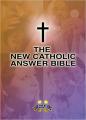  New Catholic Answer Bible: New American Bible Revised Edition (NABRE) 