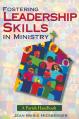  Fostering Leadership Skills in Ministry: A Parish Handbook 