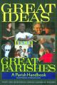  Great Ideas from Great Parishes: A Parish Handbook from Renew International 