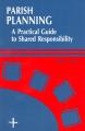  Parish Planning: A Practical Guide to Shared Responsibility 
