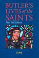  Butler's Lives of the Saints: June 