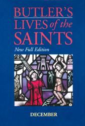  Butler\'s Lives of the Saints: December 