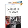  Seasons in the Word: Liturgical Homilies: Year C 