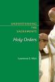  Holy Orders: Understanding the Sacraments (5 pc) 