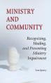  Ministry and Community: Recognizing, Healing, and Preventing Ministry Impairment 