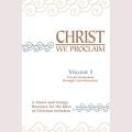  Christ We Proclaim Choral Songbook Volume 1 (Keyboard/Guitar/Vocal) 