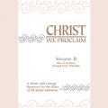  Christ We Proclaim Choral Songbook Volume 2 (Keyboard/Guitar/Vocal) 