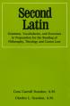  Second Latin: Preparation for the Reading of Philosophy, Theology and Canon Law 
