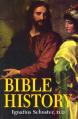  Illustrated Bible History of the Old and New Testaments 