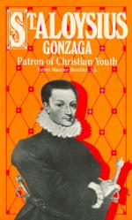  St. Aloysius Gonzaga: Patron of Christian Youth 