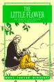  The Little Flower: The Story of St. Therese of the Child Jesus 