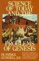  Science of Today and the Problems with Genesis 