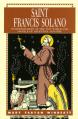  Saint Francis Solano: Wonder Worker of the New World and Apostle 