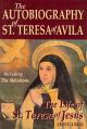  The Autobiography of St. Teresa of Avila 