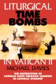  Liturgical Time Bombs in Vatican 2: Destruction of the Faith... 